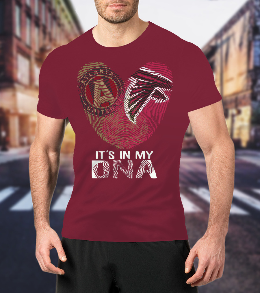 Atlanta Falcons And Atlanta United It’s In My DNA T-Shirt