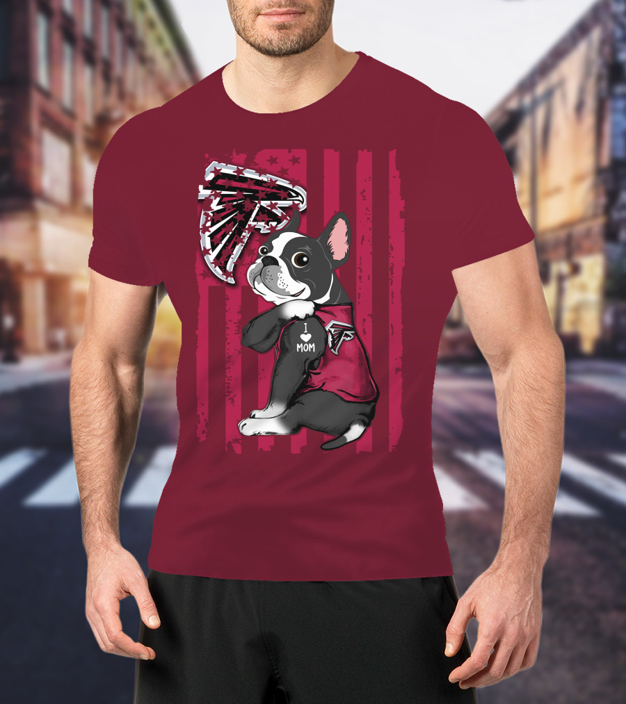 Boston Terrier I Love Mom Atlanta Falcons T-Shirt