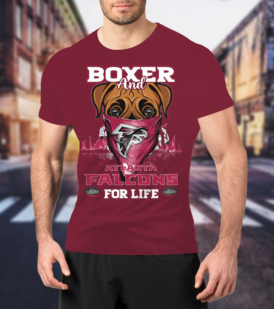 Boxer And Atlanta Falcons For Life T-Shirt