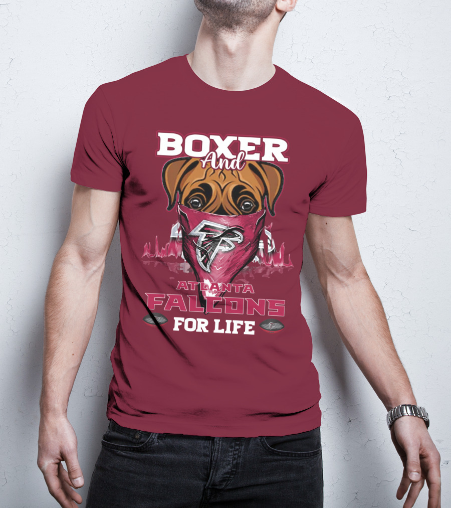 Boxer And Atlanta Falcons For Life T-Shirt