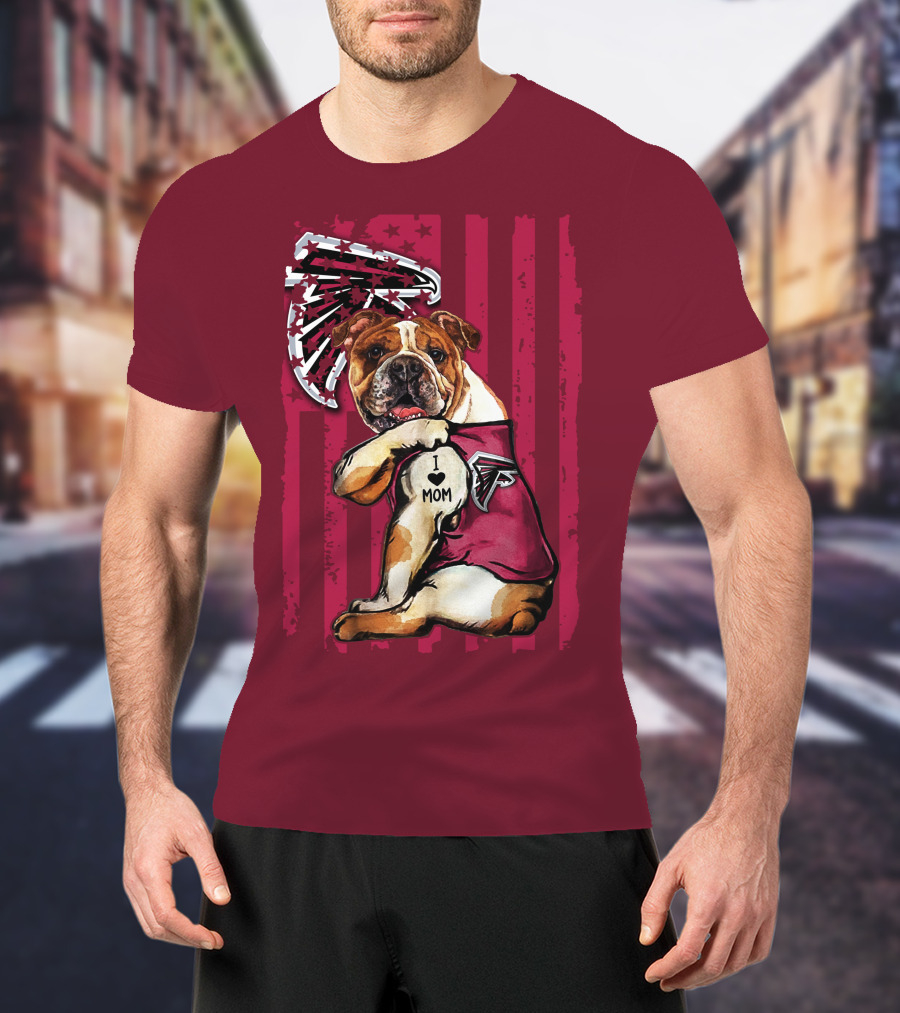 Bulldog Atlanta Falcons I Love Mom Patriotic T-Shirt