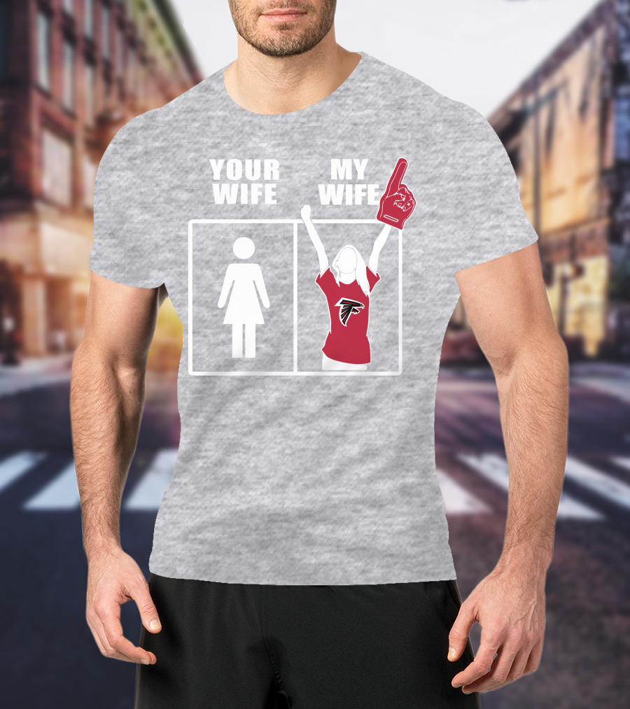 Atlanta Falcons 91 Your Wife My Wife T-Shirt