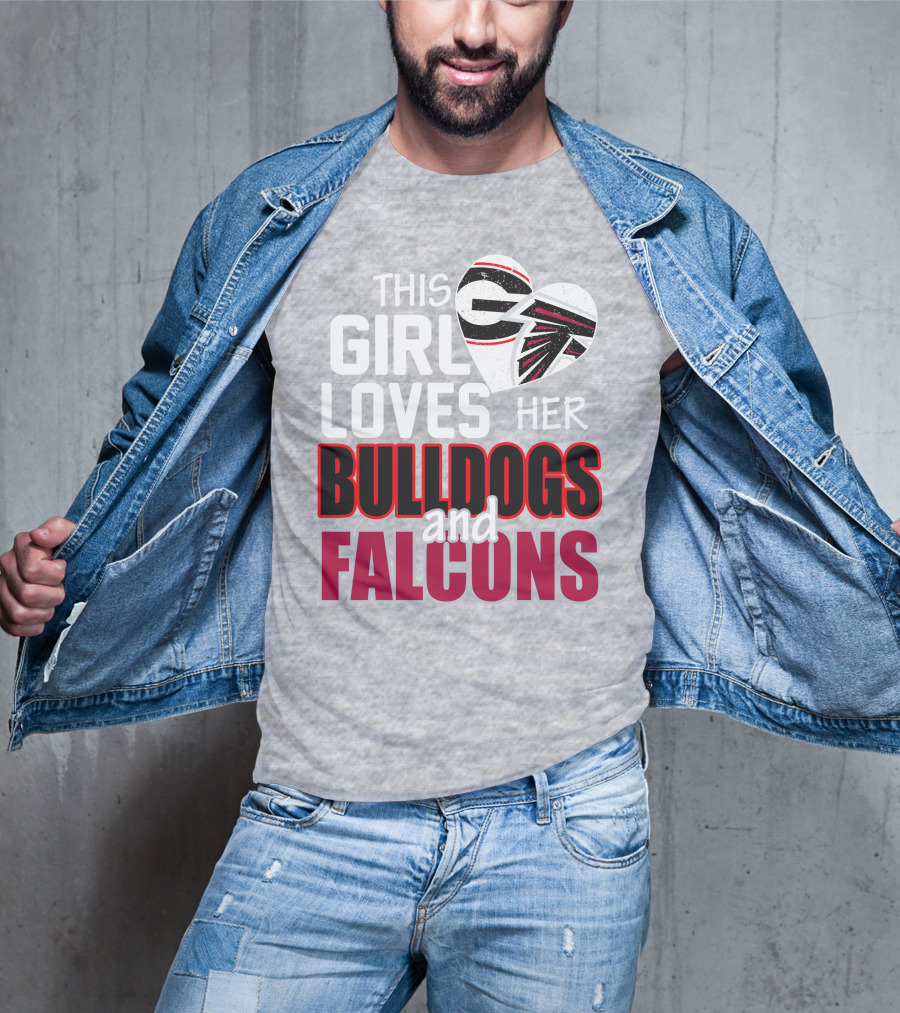 This Girl Loves Her Bulldogs And Falcons T-Shirt
