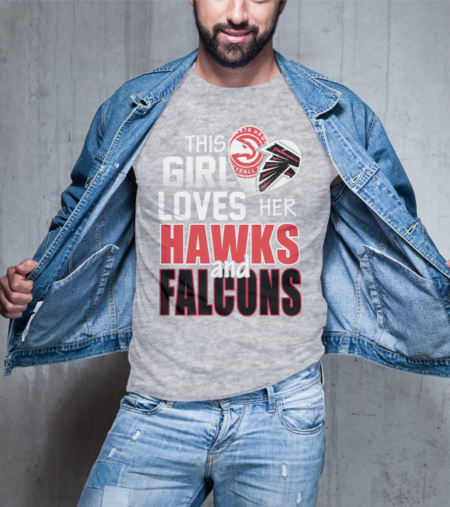 This Girl Loves Her Hawks And Falcons Basketball Football Fan T-Shirt