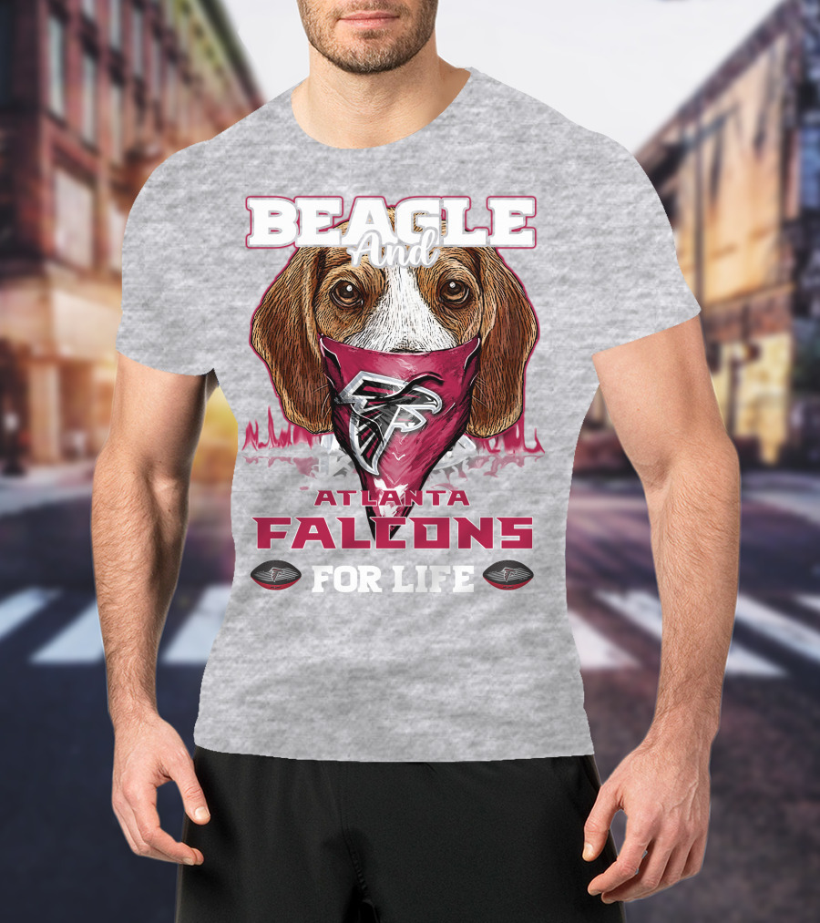 Beagle And Atlanta Falcons For Life T-Shirt