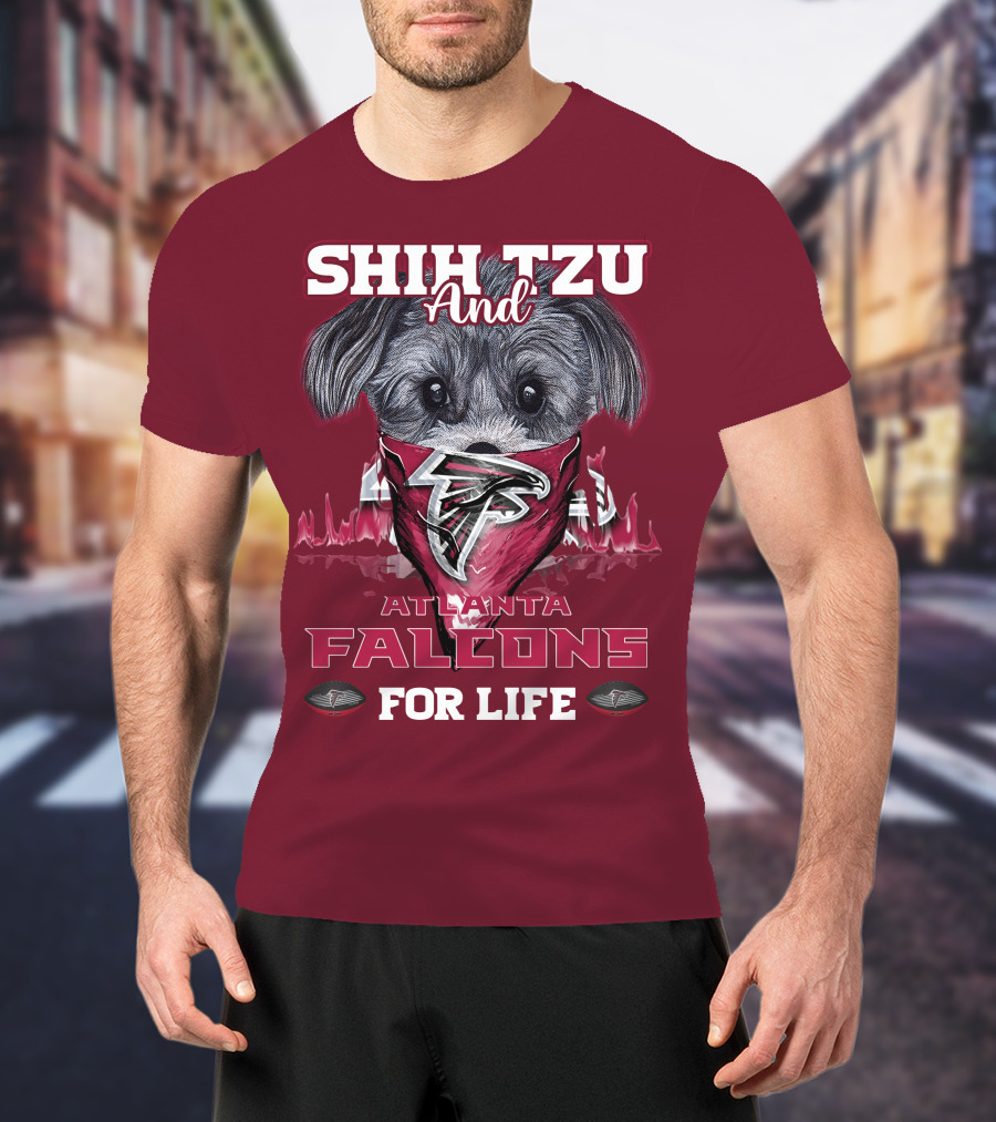 Shih Tzu And Atlanta Falcons For Life T-Shirt