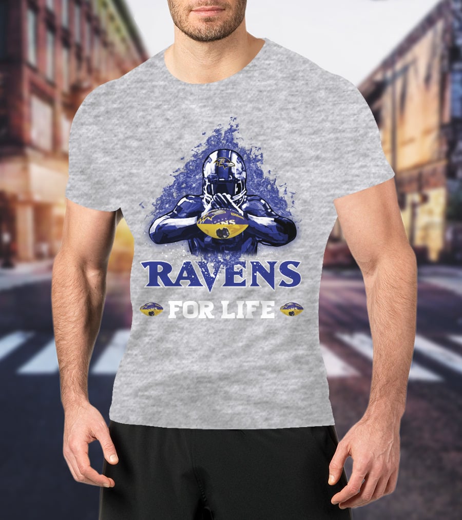 Ravens For Life Baltimore Football Enthusiast Loyalty T-Shirt