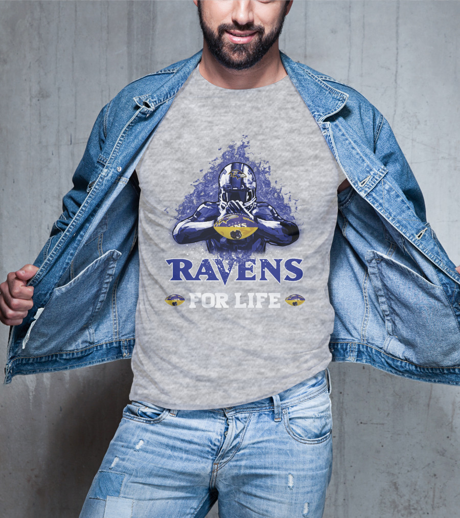 Ravens For Life Baltimore Football Enthusiast Loyalty T-Shirt