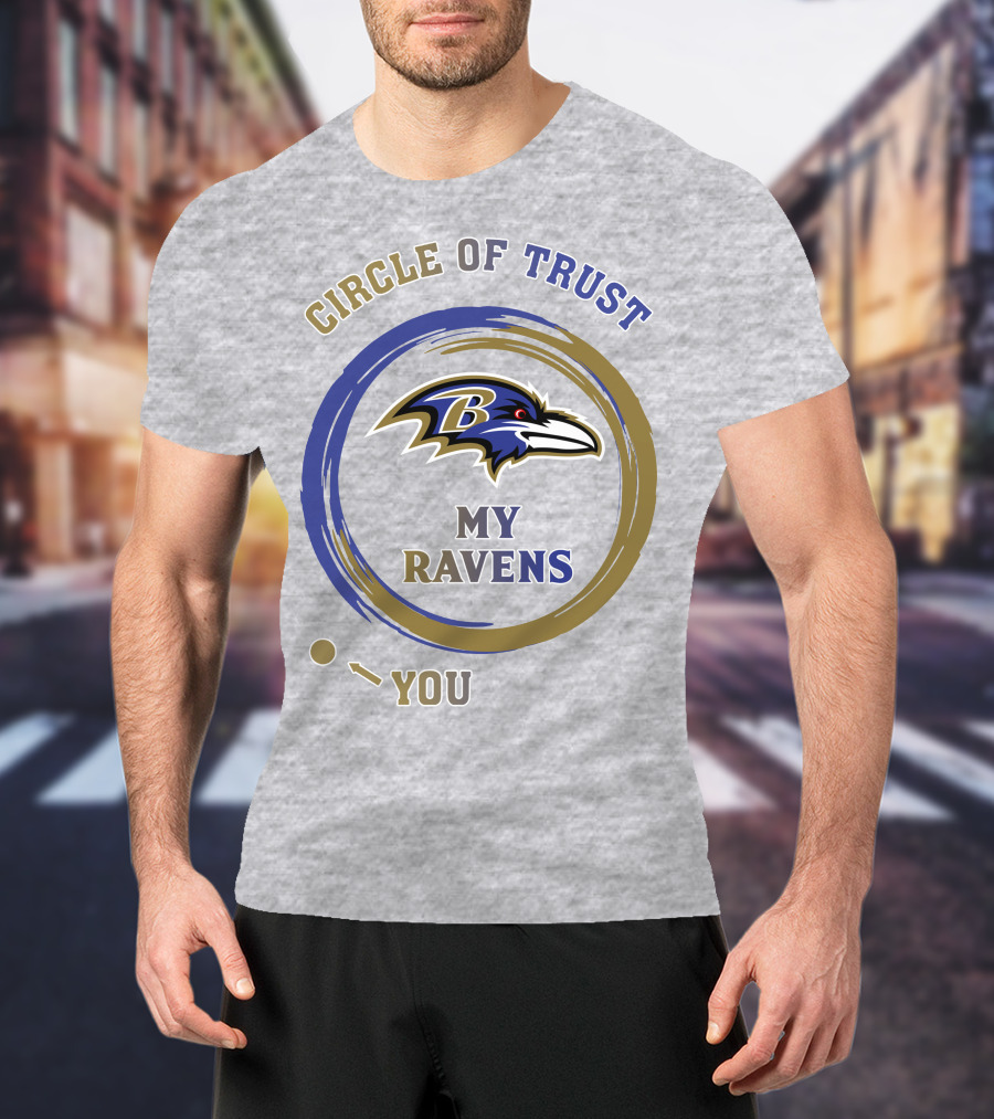 Circle Of Trust My Ravens Baltimore Ravens T-Shirt