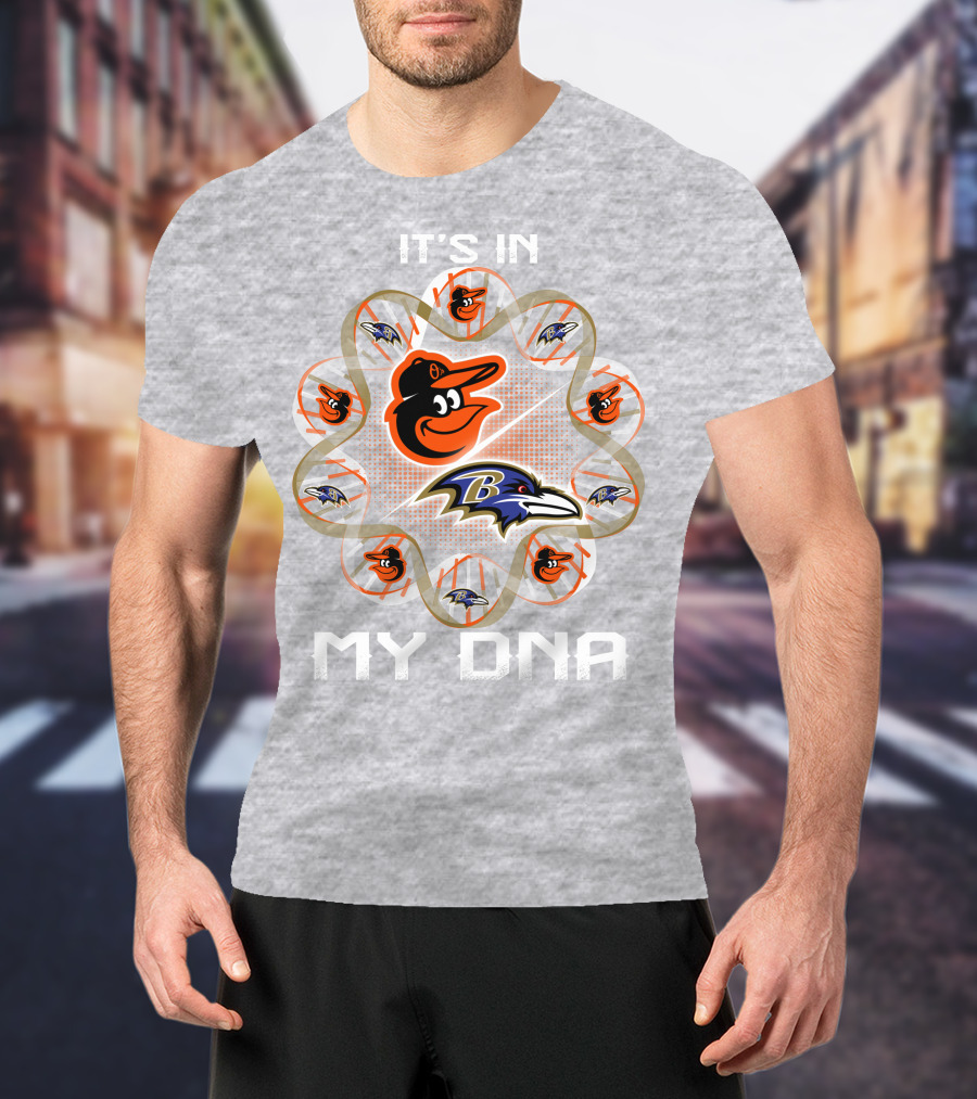 It's In My Dna Baltimore Ravens Orioles T-Shirt