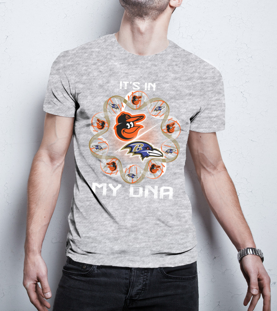 It's In My Dna Baltimore Ravens Orioles T-Shirt
