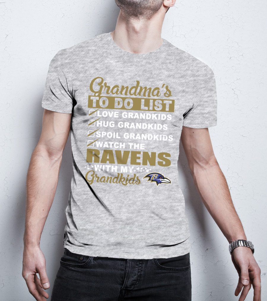 Grandma's To Do List Love Hug Spoil Watch The Ravens With My Grandkids T-Shirt
