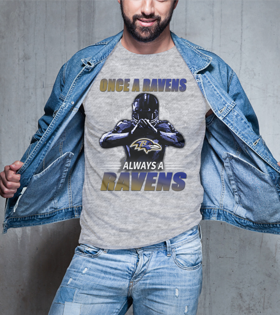Once A Ravens Always A Ravens Baltimore Ravens T-Shirt
