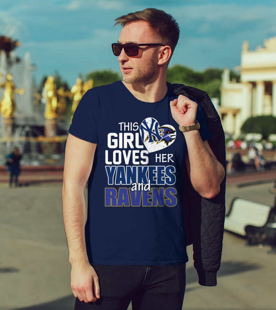 This Girl Loves Her Yankees And Ravens T-Shirt