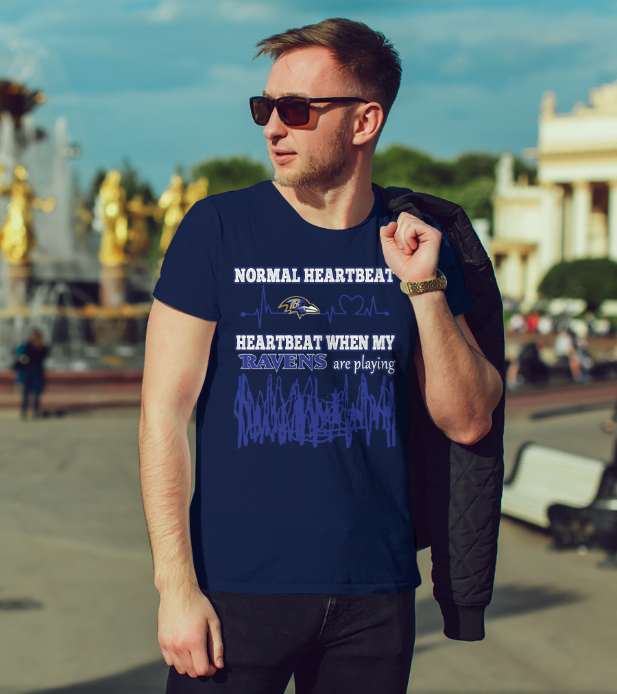 Normal Heartbeat Heartbeat When My Ravens Are Playing Ravens T-Shirt