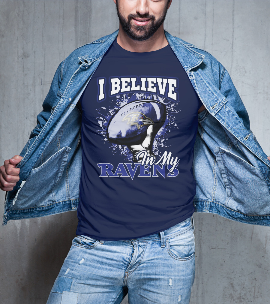 I Believe In My Ravens T-Shirt