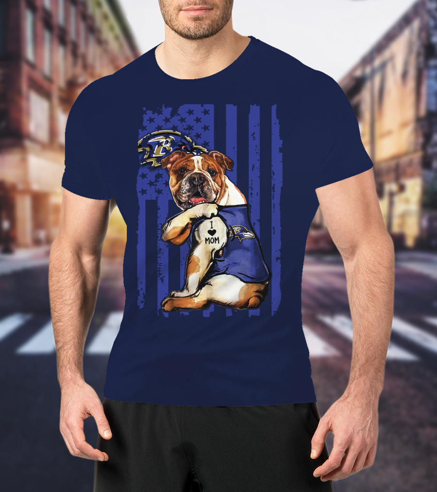 Bulldog Baltimore Ravens I Love Mom T-Shirt