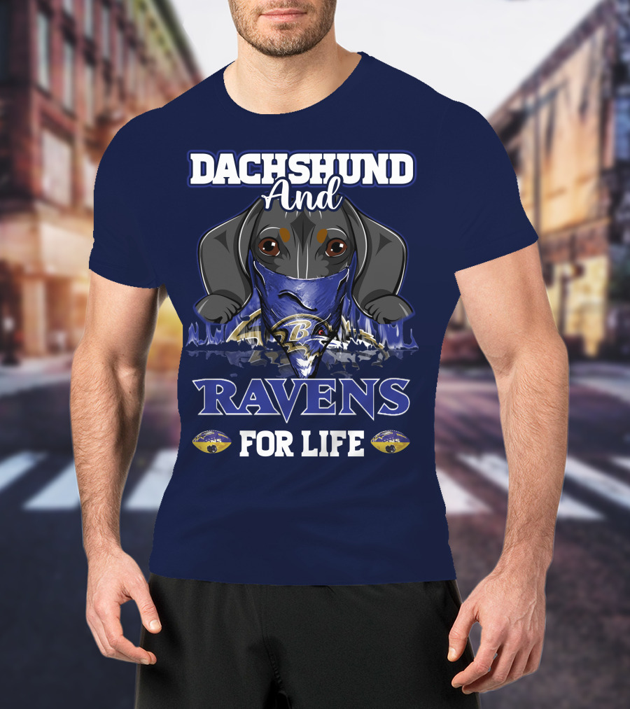 Dachshund And Ravens For Life Baltimore Ravens T-Shirt