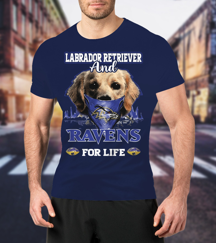 Labrador Retriever And Ravens For Life Baltimore Ravens T-Shirt