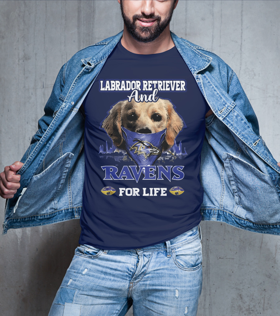 Labrador Retriever And Ravens For Life Baltimore Ravens T-Shirt