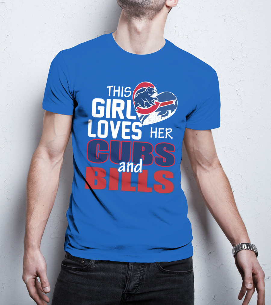 This Girl Loves Her Cubs And Bills T-Shirt