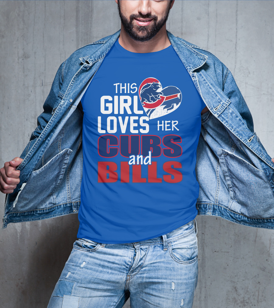 This Girl Loves Her Cubs And Bills T-Shirt