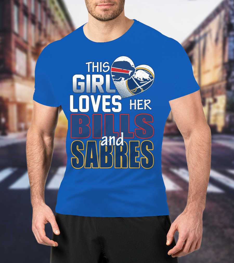 This Girl Loves Her Bills And Sabres T-Shirt