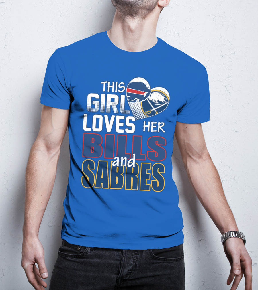 This Girl Loves Her Bills And Sabres T-Shirt