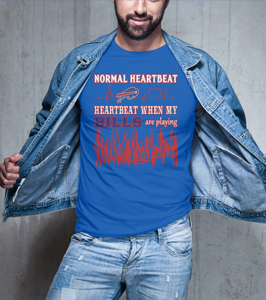 Buffalo Bills Normal Heartbeat Heartbeat When My Bills Are Playing T-Shirt