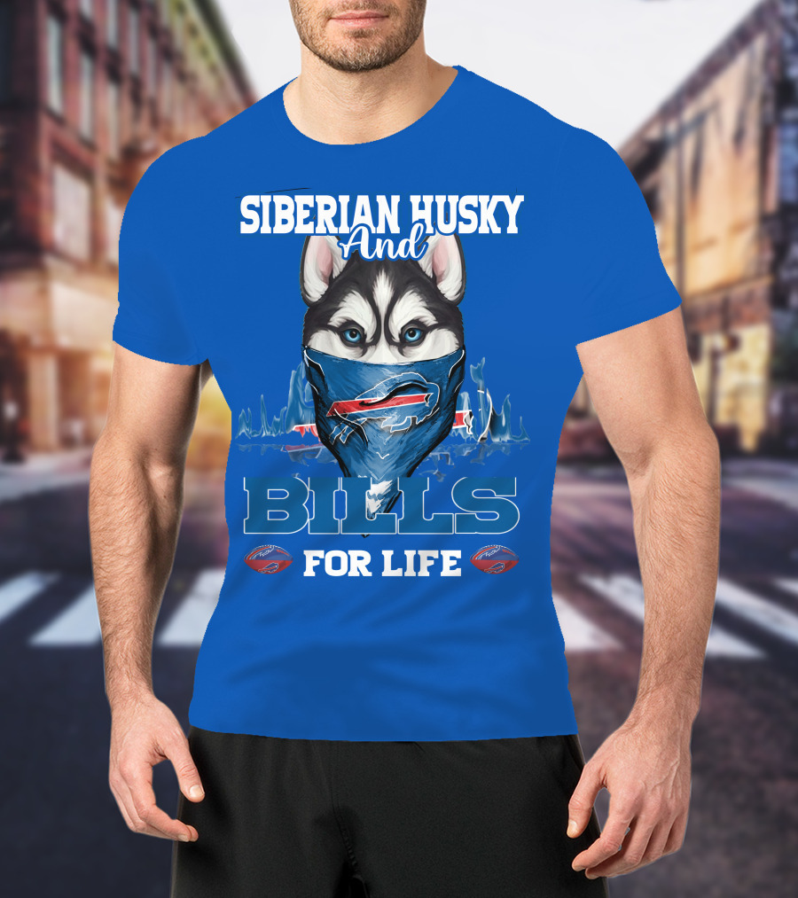 Siberian Husky And Bills For Life Buffalo Bills T-Shirt