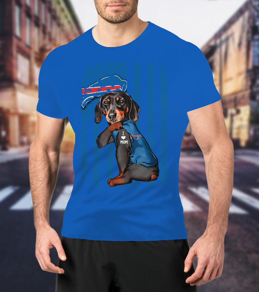 Dachshund Wearing Buffalo Bills Gear I Love Mom T-Shirt