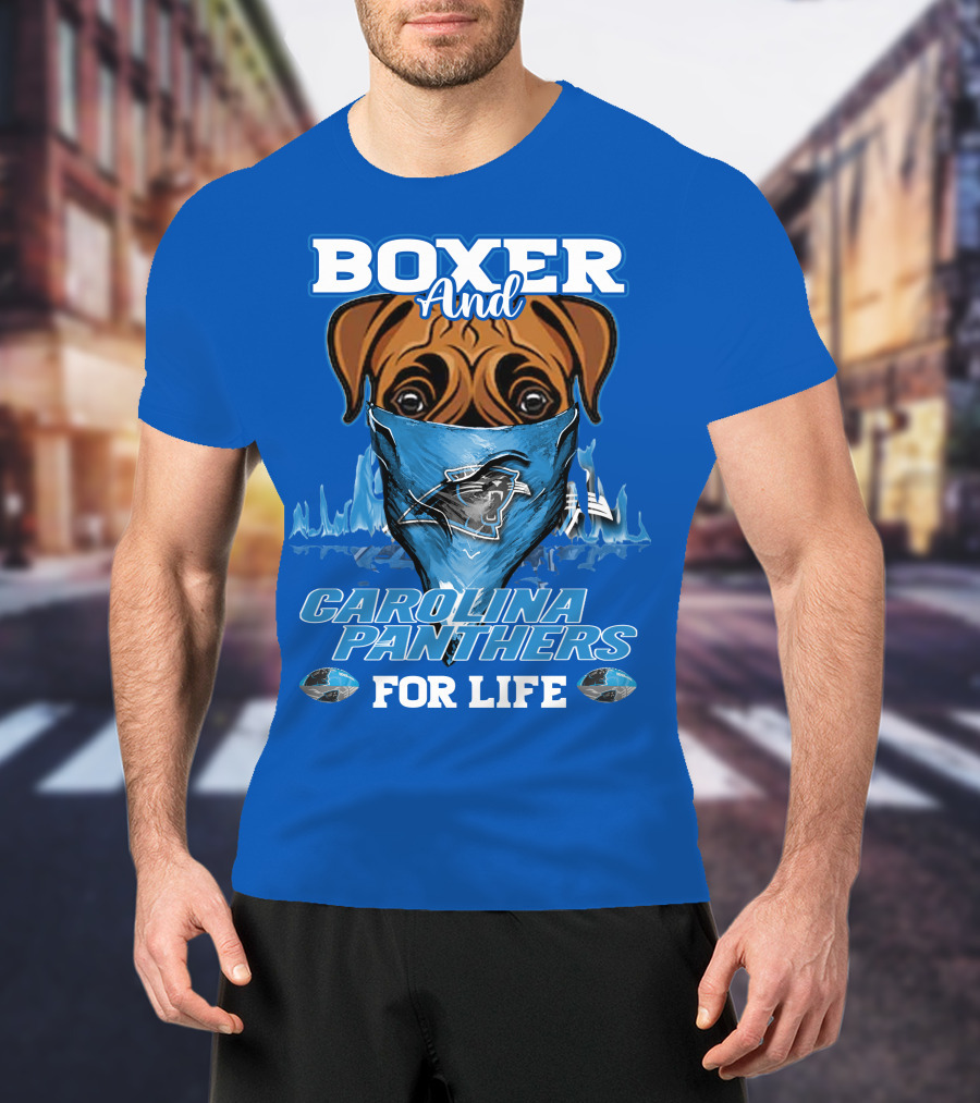 Boxer And Carolina Panthers For Life T-Shirt