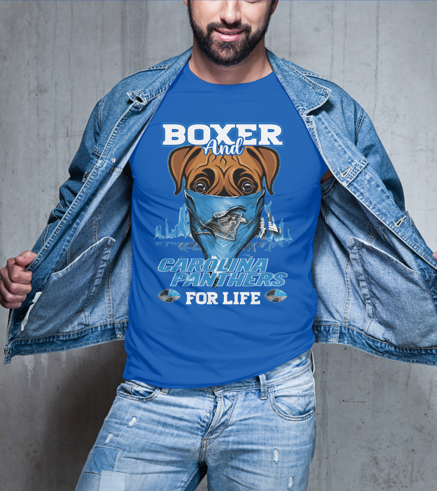 Boxer And Carolina Panthers For Life T-Shirt