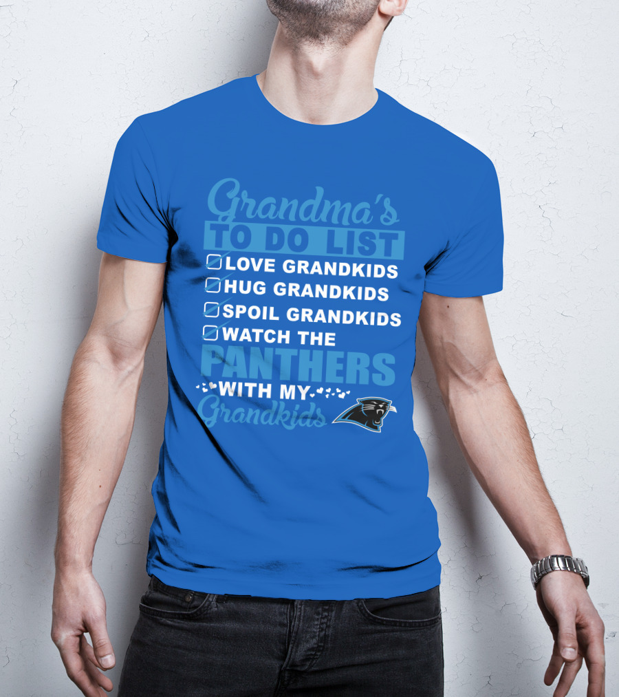Grandma's To Do List Love Grandkids Hug Grandkids Spoil Grandkids Watch The Panthers With My Grandkids Carolina Panthers 33 T-Shirt