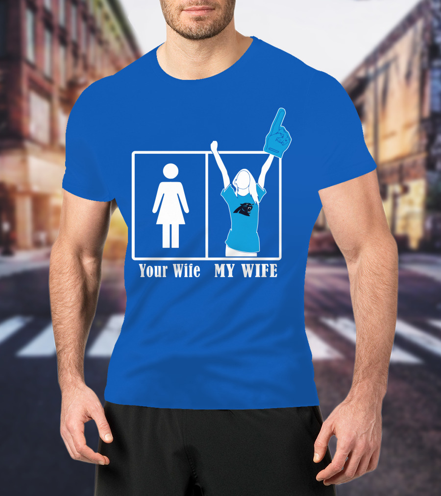 Your Wife My Wife Carolina Panthers Fan Love T-Shirt