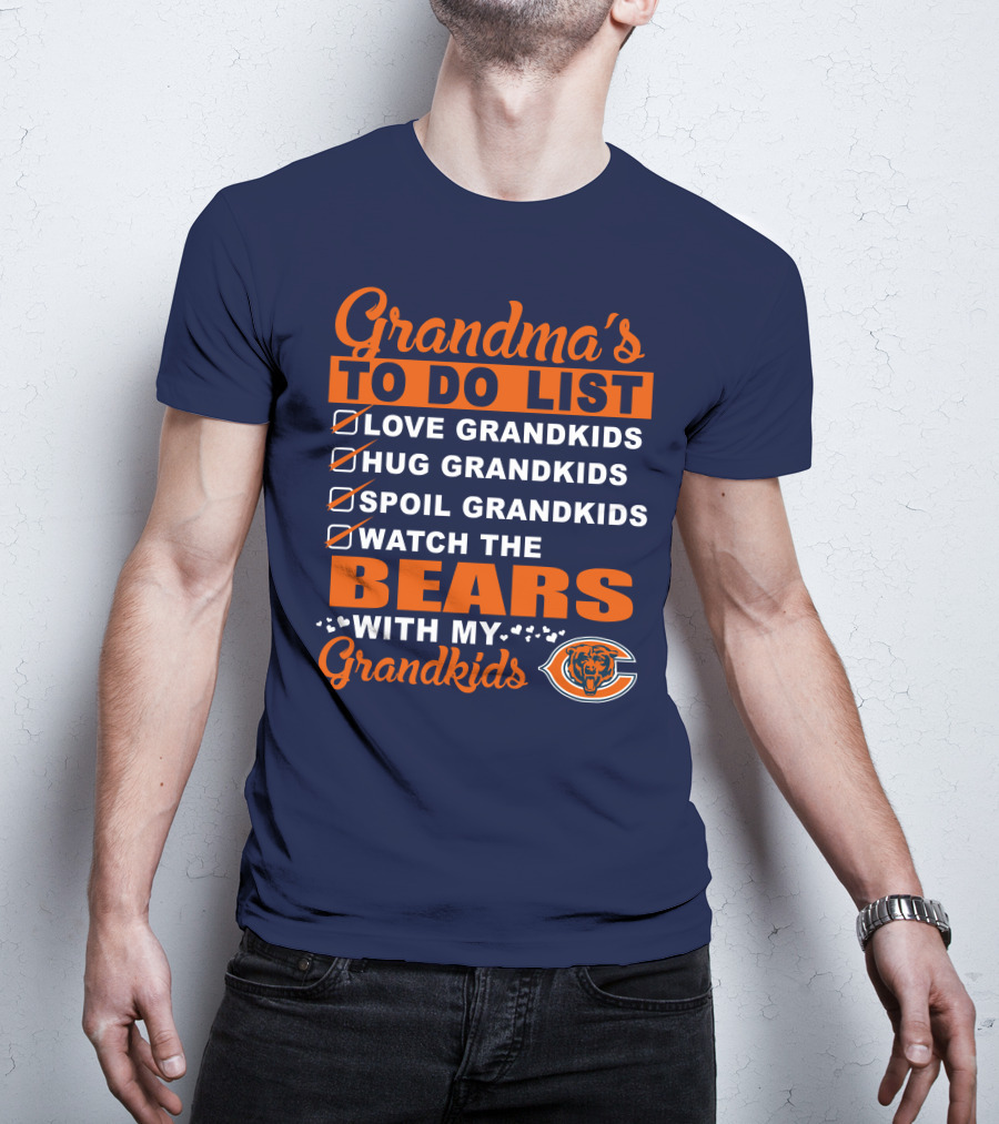 Grandma's To Do List Love Hug Spoil Watch The Bears With My Grandkids Chicago Bears T-Shirt