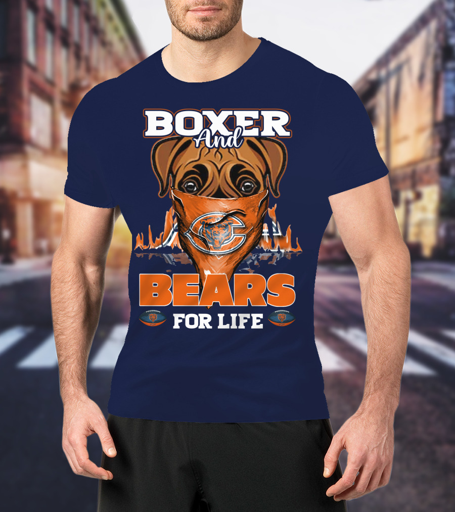 Boxer And Bears For Life Chicago T-Shirt