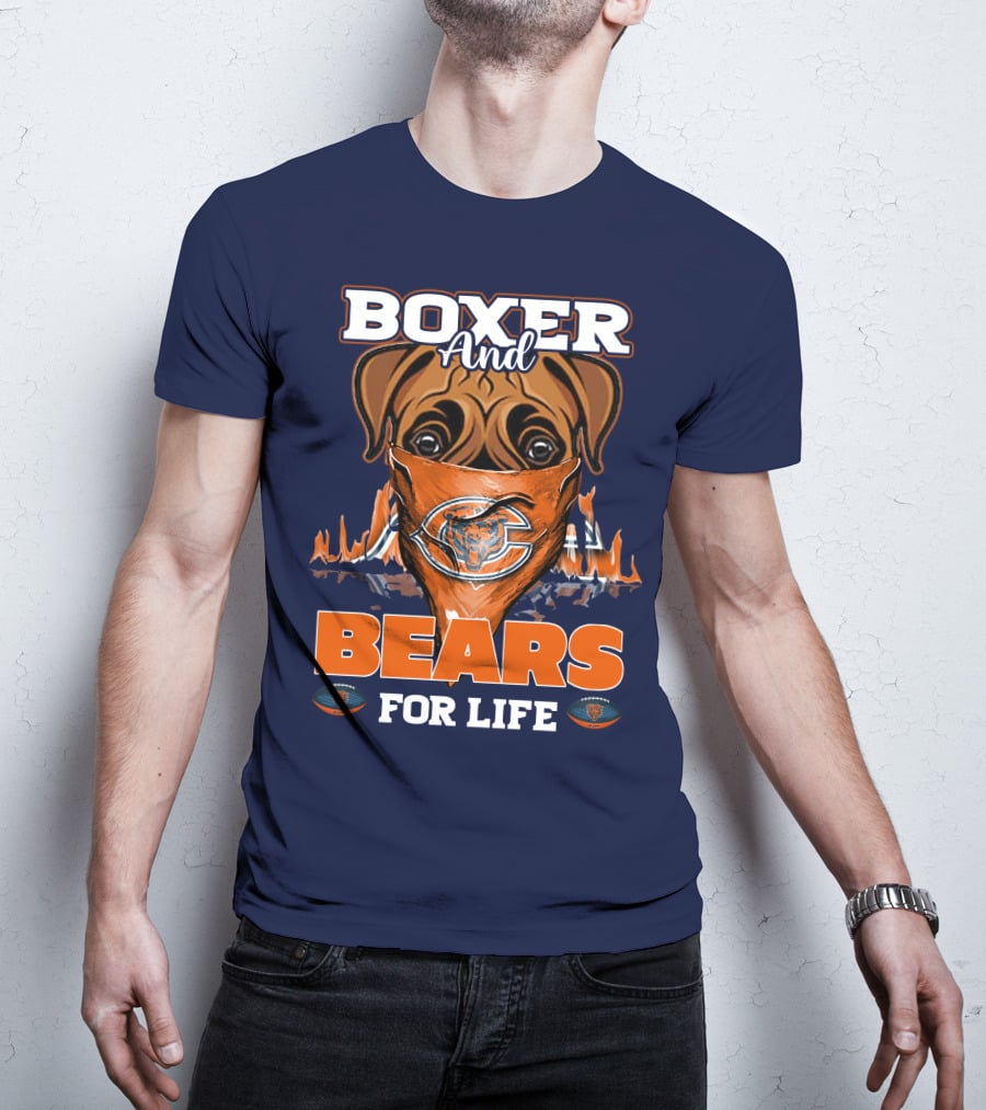 Boxer And Bears For Life Chicago T-Shirt