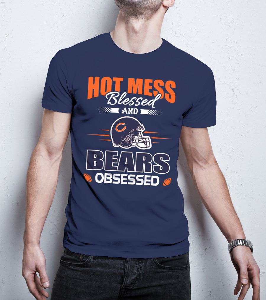 Hot Mess Blessed And Bears Obsessed T-Shirt