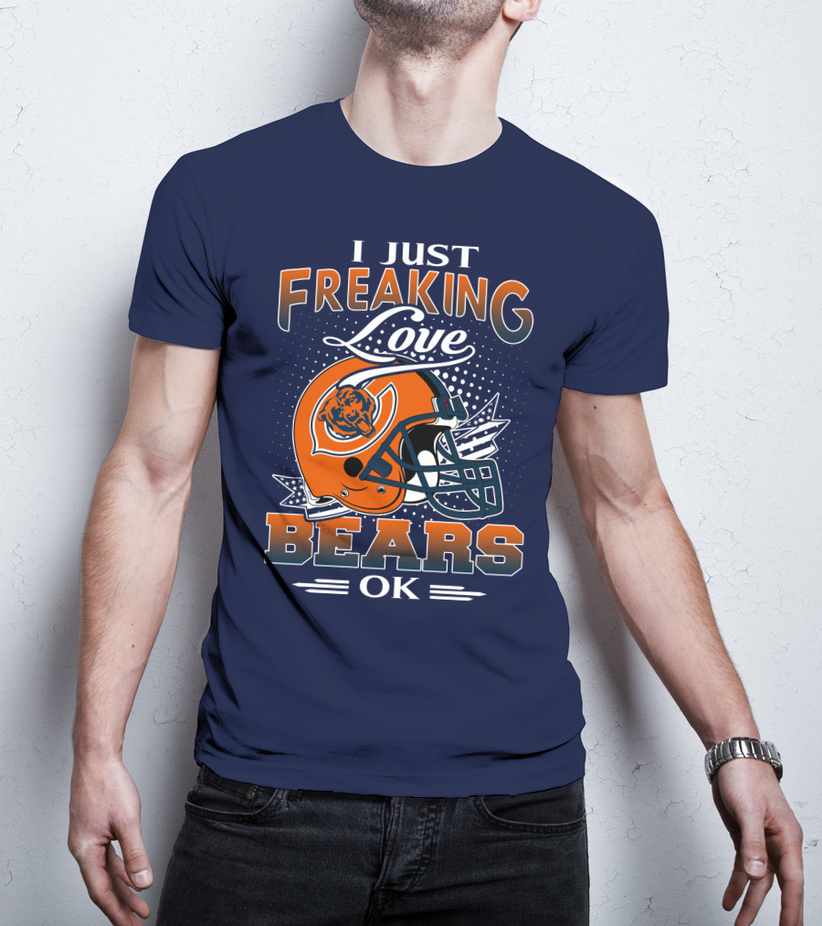 I Just Freaking Love Bears Ok Chicago Football Helmet T-Shirt