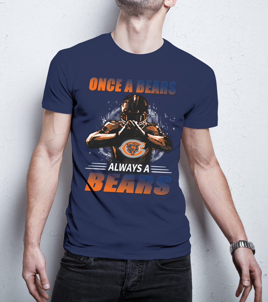 Once A Bears Always A Bears Chicago Bears T-Shirt