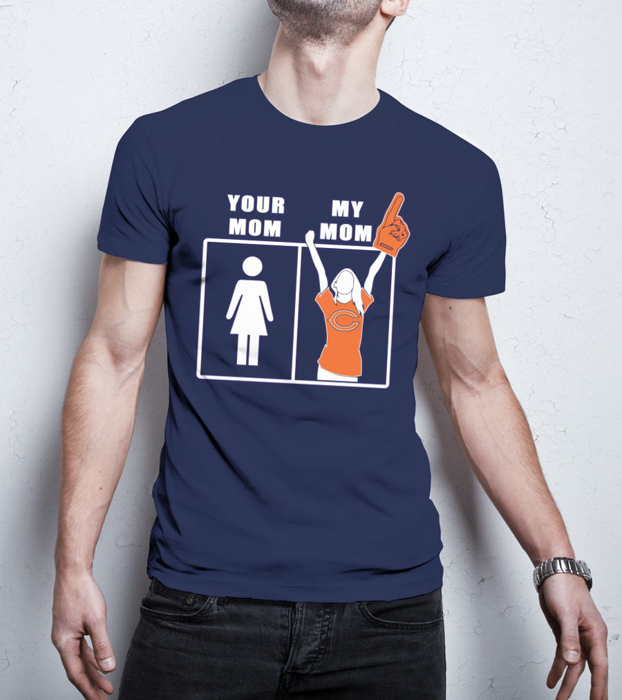 Your Mom My Mom Chicago Bears Fan T-Shirt