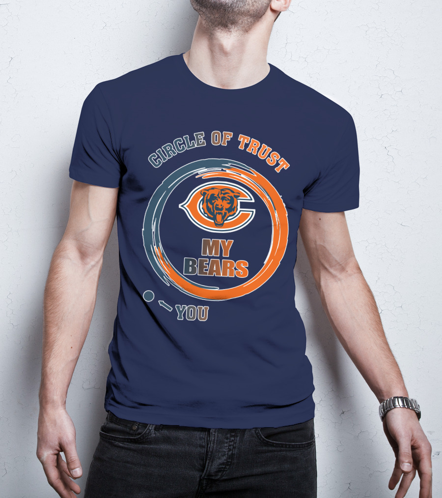 Circle Of Trust My Bears Chicago Bears T-Shirt