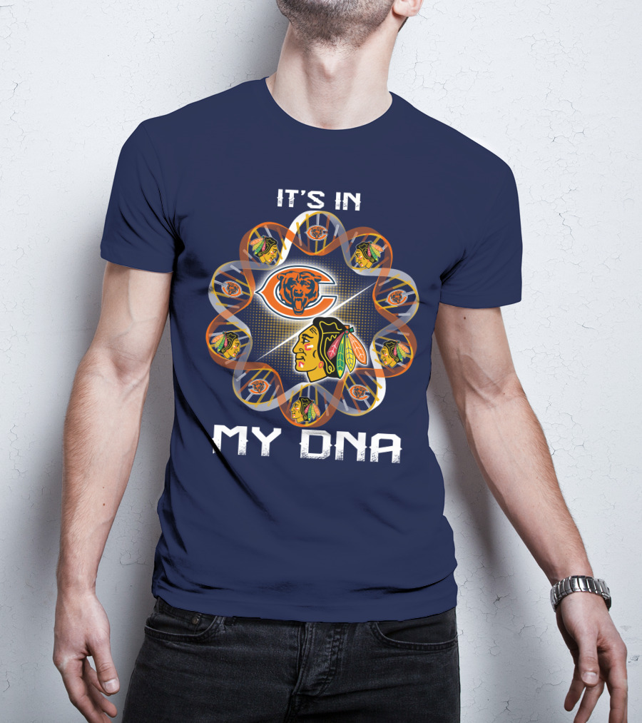 Chicago Bears Blackhawks It's In My Dna T-Shirt
