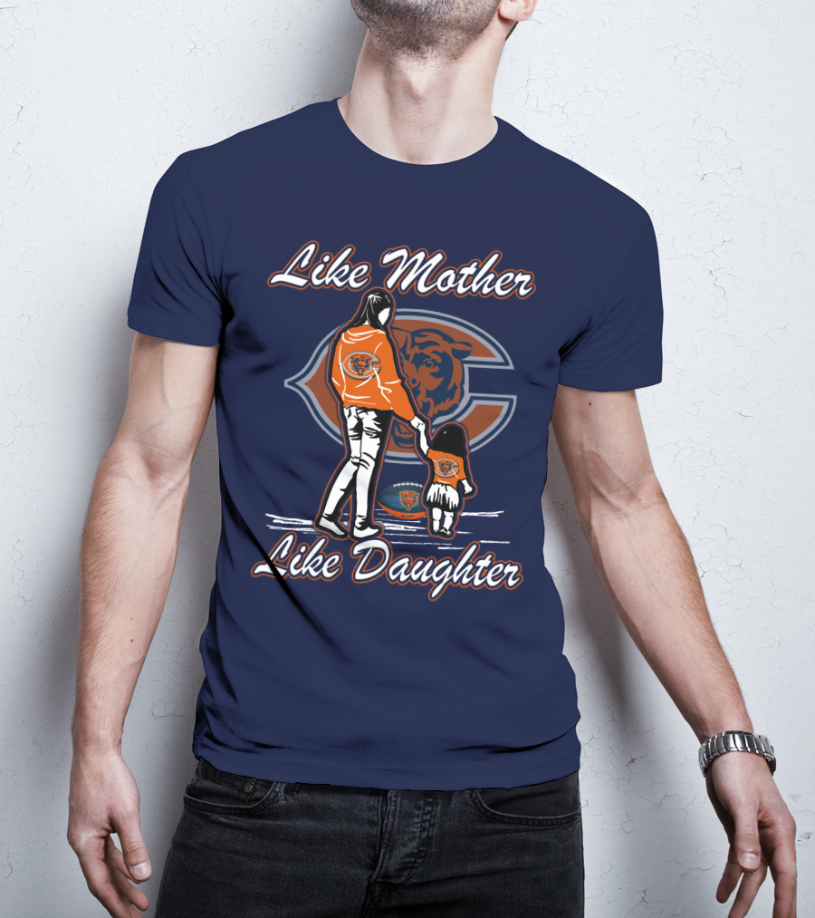 Like Mother Like Daughter Chicago Bears T-Shirt