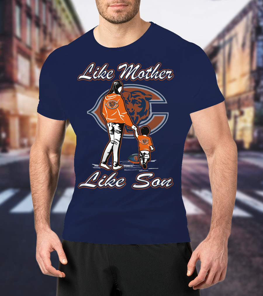 Like Mother Like Son Chicago Bears T-Shirt