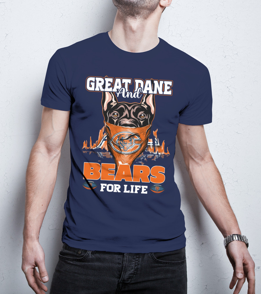 Great Dane And Bears For Life Chicago Bears T-Shirt