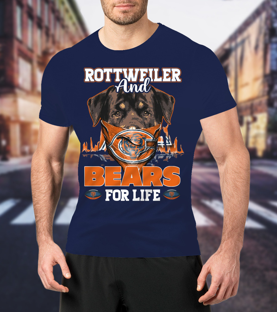 Rottweiler And Chicago Bears For Life T-Shirt