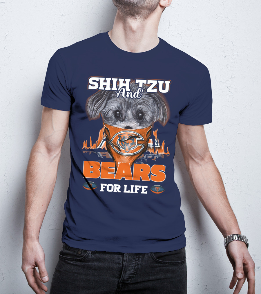 Shih Tzu And Bears For Life Chicago Bears T-Shirt
