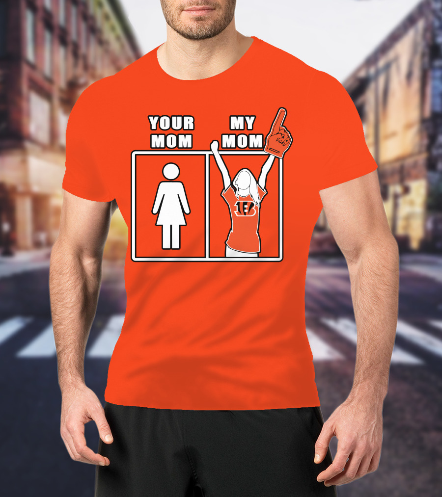 Cincinnati Bengals 30 Your Mom My Mom Bengals Fan Foam Finger T-Shirt
